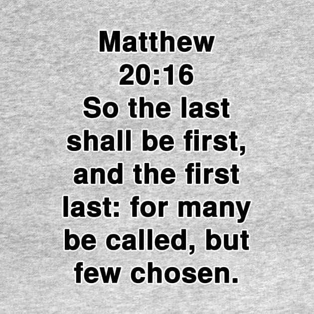 Matthew 20:16 King James Version Bible Verse Text by Holy Bible Verses